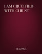 I am Crucified with Christ SATB choral sheet music cover